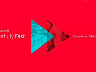 Two triangles on a red background with the saying "Together we are thoughtfully fast" and "Comrade and CI&T are joining forces"