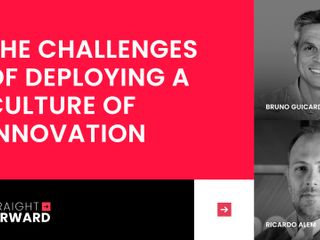 The Challenges of Deploying a Culture of Innovation