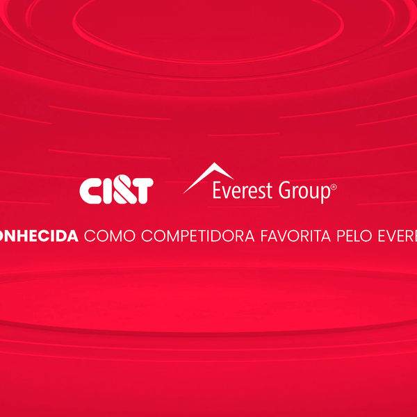 CI&T reconhecida pelo Everest Group competidora favorita