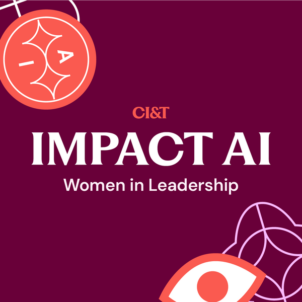 CI&T Impact AI: Woman in Leadership